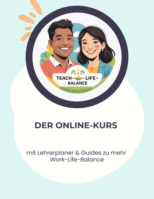 Teach-Life-Balance Advanced: Mehr Teach-Life-Balance mit Lehrerplaner & Differenzierung