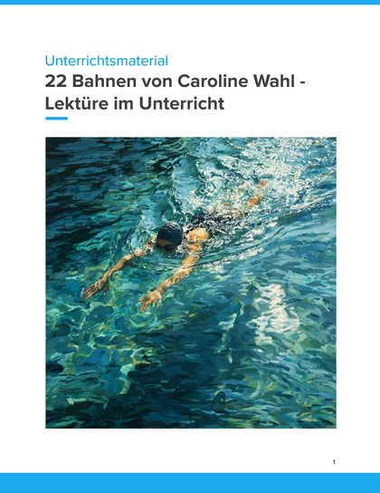 22 Bahnen von Caroline Wahl – Jugendroman analysieren, deuten und kreativ bearbeiten