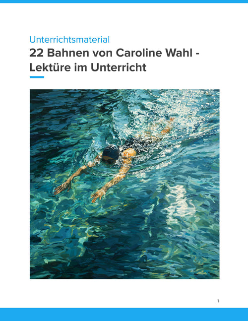 22 Bahnen von Caroline Wahl – Jugendroman analysieren, deuten und kreativ bearbeiten