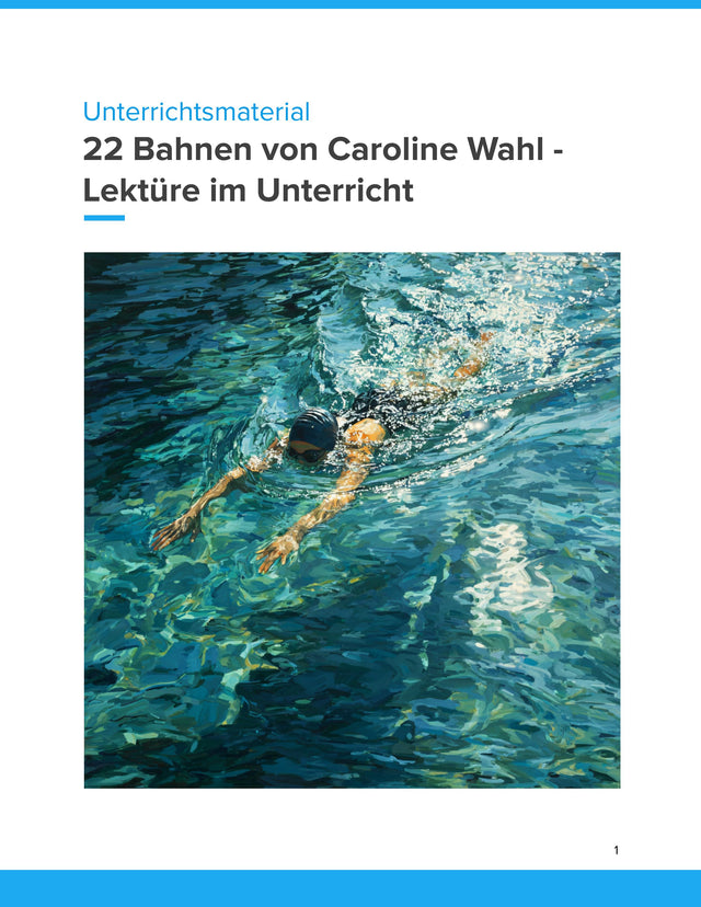 22 Bahnen von Caroline Wahl – Jugendroman analysieren, deuten und kreativ bearbeiten