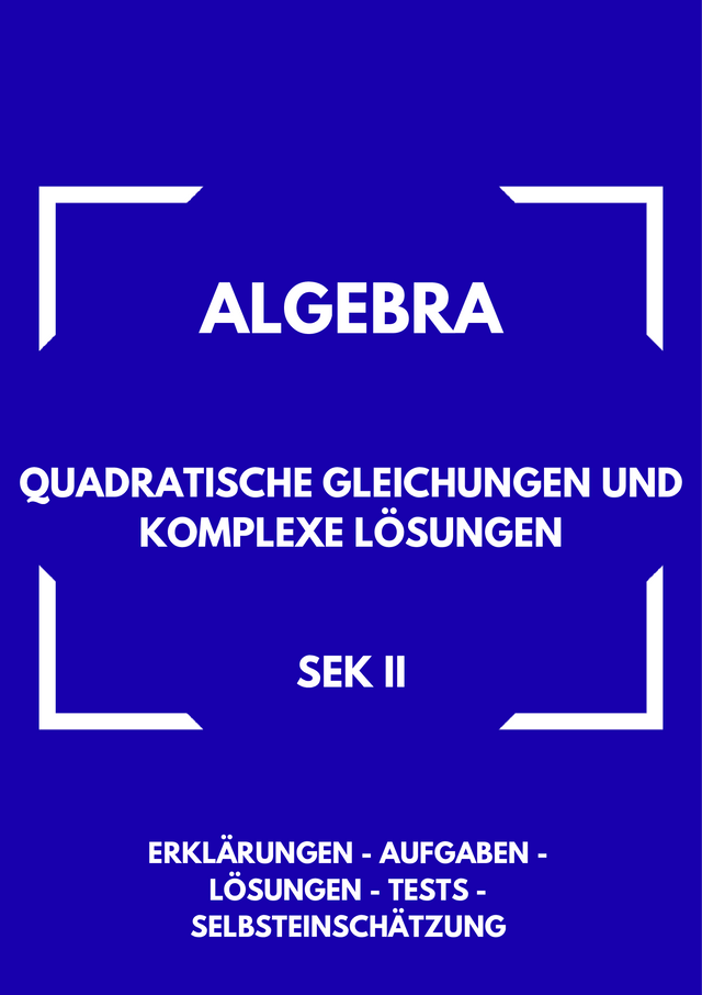 Quadratische Gleichungen, Mitternachtsformel, Komplexe Zahlen, Diskriminante, Mathe Sek II