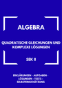 Quadratische Gleichungen, Mitternachtsformel, Komplexe Zahlen, Diskriminante, Mathe Sek II