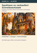 Spukhaus zu verkaufen! Schreibwerkstatt – Häuser beschreiben & Anzeigen schreiben | Deutsch Klasse 3/4
