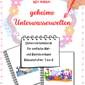 Wir malen geheime Unterwasserwelten – Kreativprojekt Klasse 1–4