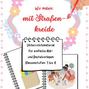 Wir malen mit Straßenkreide – Kreatives Projekt für Klasse 1 bis 4