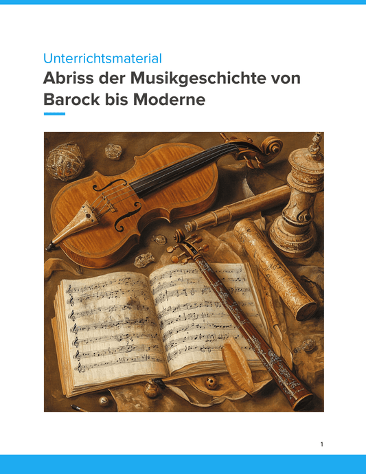 Abriss der Musikgeschichte von Barock bis Moderne – Unterrichtsmaterial Sekundarstufe