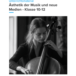 Ästhetik der Musik & neue Medien – Unterrichtsmaterial Musik Sekundarstufe
