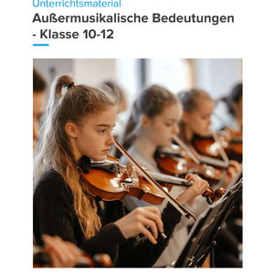 Außermusikalische Bedeutungen – Unterrichtsmaterial Musikinterpretation Sekundarstufe II