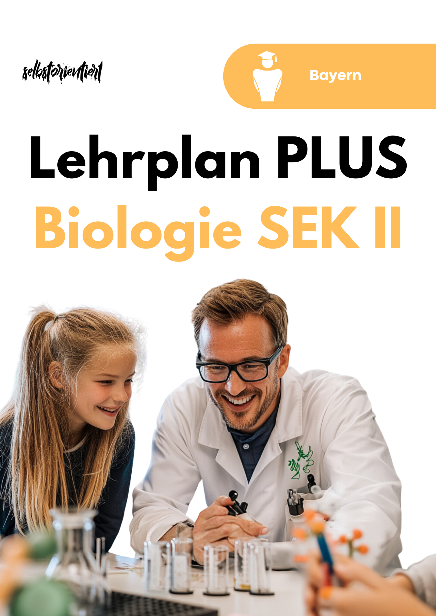 Lehrplan PLUS Biologie in der SEK II - Bayern | Grundlegendes und erhöhtes Anforderungsniveau