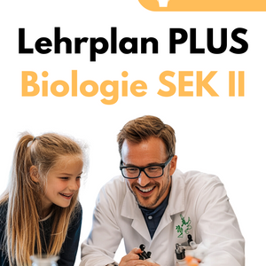 Lehrplan PLUS Biologie in der SEK II - Bayern | Grundlegendes und erhöhtes Anforderungsniveau