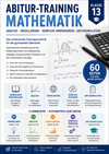 Abitur-Training Mathematik – Analysis, Modellierung & Abitursimulation | Klasse 13