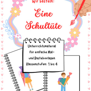 Wir basteln eine Schultüte – Vorlage für Klasse 1 bis