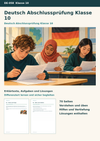 Abschlussprüfung Klasse 10 Deutsch – Trainingspaket mit vier Übungsprüfungen und acht Lernwochen | Deutsch Klasse 10