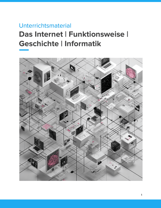 Unterrichtsmaterial „Das Internet – Funktionsweise & Geschichte“ (Sek I)