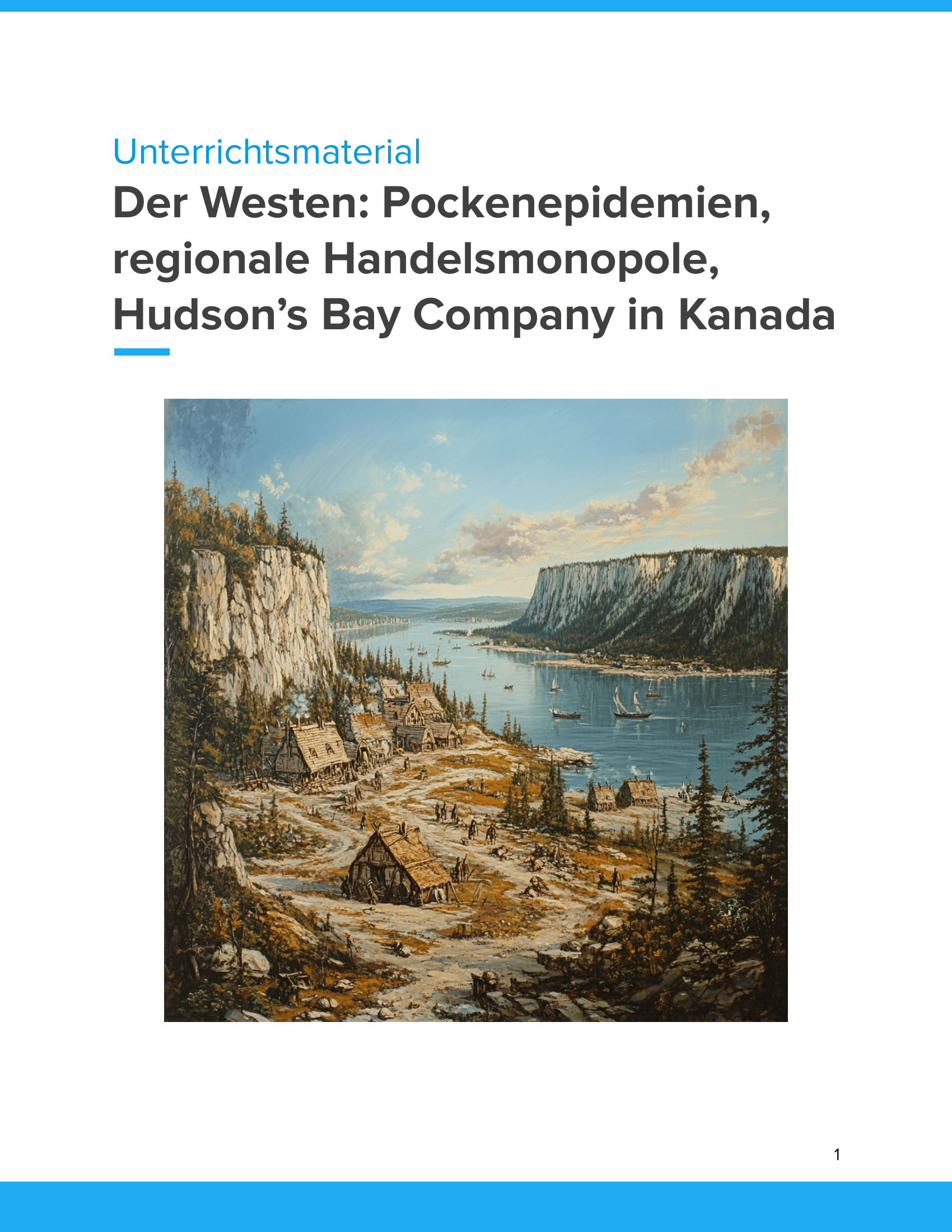 Der Westen Kanadas – Unterrichtsmaterial Pockenepidemien, Handel & Hudson’s Bay Company