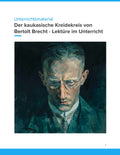 Der kaukasische Kreidekreis – Brechts episches Theater verstehen und interpretieren