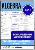 Schuljahresende Wiederholung – Algebra SEK I