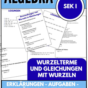 Wurzelterme und Gleichungen mit Wurzeln – Algebra SEK I