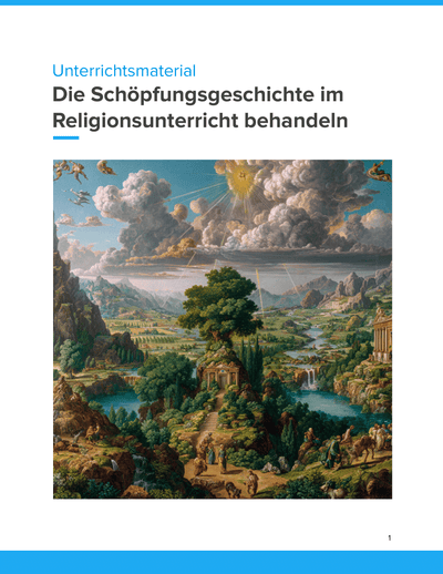 Die Schöpfungsgeschichte im Religionsunterricht behandeln – Unterrichtsmaterial für SEK I