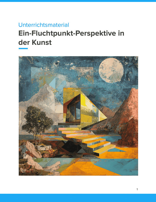Unterrichtsmaterial „Ein-Fluchtpunkt-Perspektive in der Kunst“ - Kunst SEK I