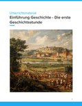Einführung Geschichte – Die erste Geschichtsstunde Unterrichtsmaterial Geschichte SEK I