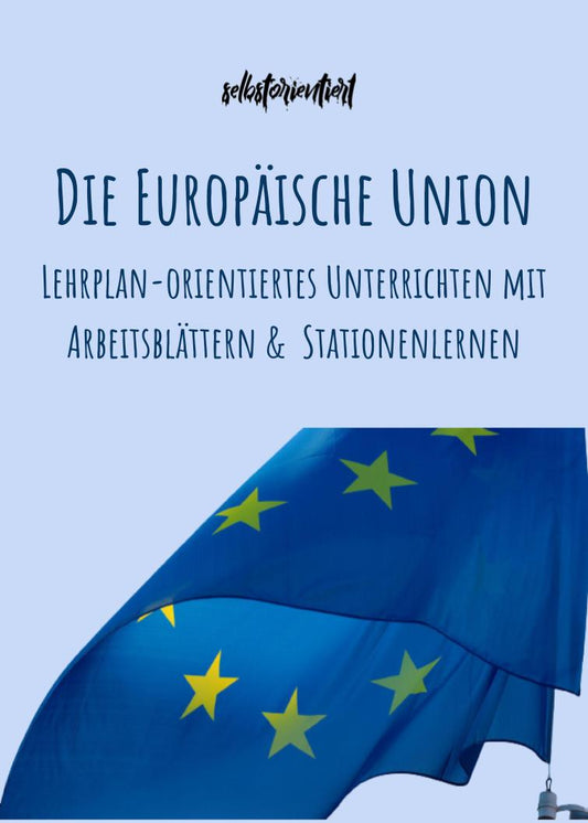 Arbeitsheft: Europäische Union - Stationenlernen entsprechend des Lehrplans