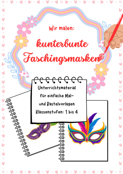 Wir malen kunterbunte Faschingsmasken – Vorlage für Klasse 1–4