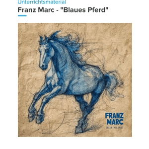Franz Marc – „Blaues Pferd“ – Kunstunterricht SEK I