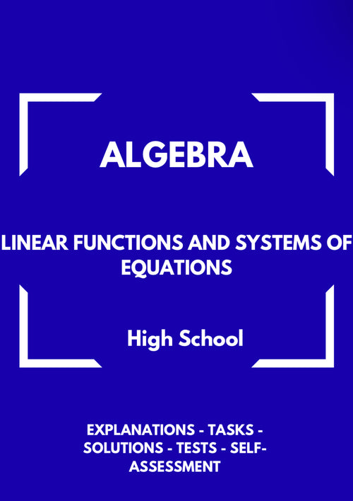 Algebra – WORKBOOK on Linear Functions and Systems of Equations | GRADE 7–10