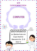 Experimente rund um Computer – Arbeitsmaterial und Anleitungen Klasse 1-4
