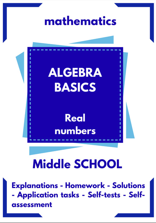 Algebra Basics – WORKBOOK on Real Numbers | GRADE 5–9