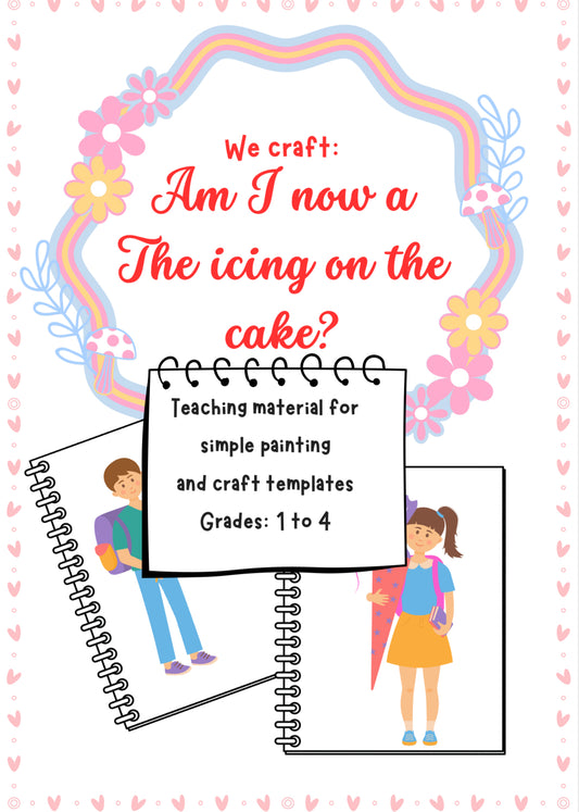 We Craft: Am I Now the Icing on the Cake? – Art Worksheet K–4