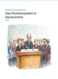 Das Parteiensystem in Deutschland – Vielfalt, Funktion & politische Strukturen (SEK I, Klasse 5 bis 9)