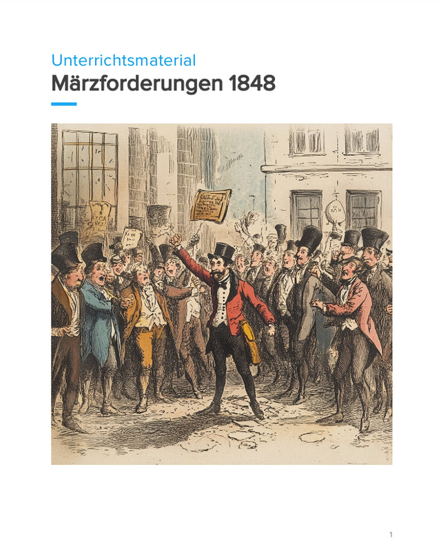 Die Märzforderungen 1848 – Demokratie und Freiheit in der Revolution (SEK I, Klasse 5 bis 9)