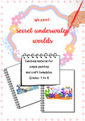 Secret Underwater World – Art & Writing Project for Grades K–4