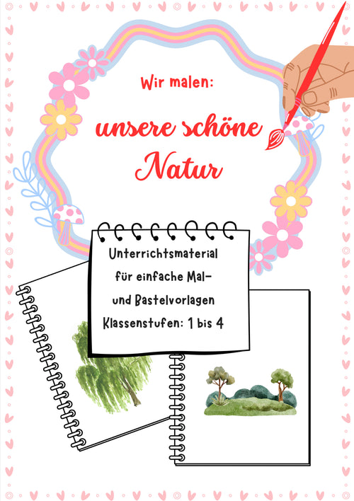 Naturbilder malen – Malvorlage & Anleitung für kreatives Arbeiten Klasse 1-4