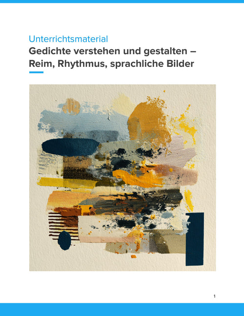 Gedichte verstehen und gestalten – Reim, Rhythmus, sprachliche Bilder