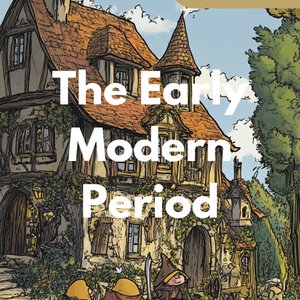 Comprehensive Teaching Series: The Early Modern Period