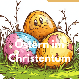 Ostern: Bedeutung im Christentum - SEK I
