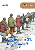 Migration im 21. Jahrhundert – Geschichte-Unterrichtspaket SEK I