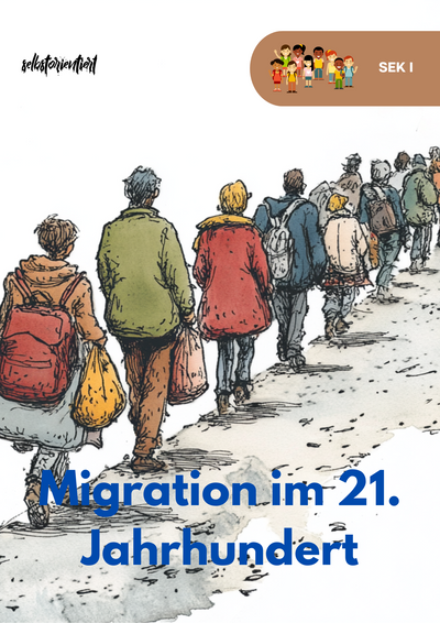 Migration im 21. Jahrhundert – Geschichte-Unterrichtspaket SEK I
