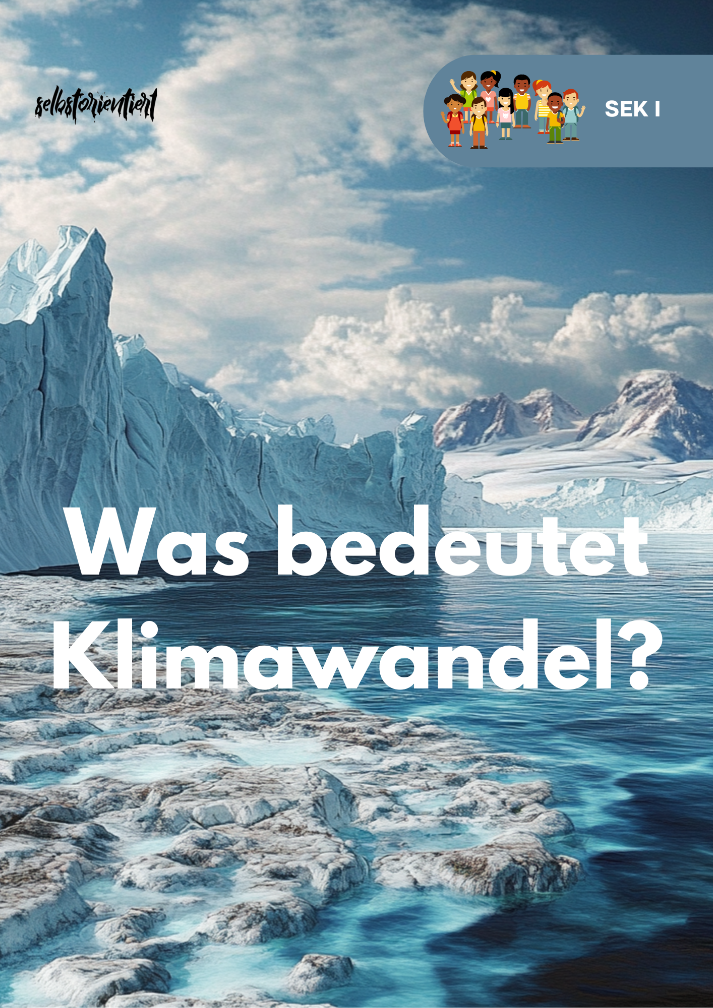 Was bedeutet Klimawandel? - Unterrichtsreihe SEK I