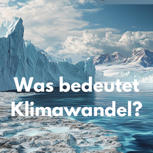 Was bedeutet Klimawandel? - Unterrichtsreihe SEK I