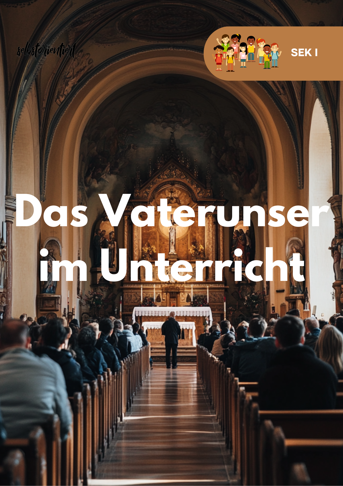 Das Vaterunser im Unterricht - Religion Unterrichtsreihe SEK I