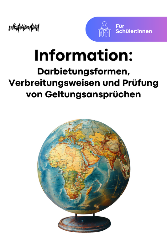 Information: Darbietungsformen, Verbreitungsweisen, Prüfung von Geltungsansprüchen