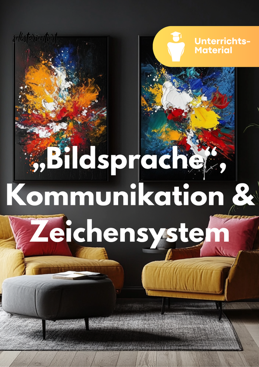 Unterrichtsreihe: Visuelle Kommunikation im Fokus: Umfassendes Unterrichtspaket zur Bildsprache