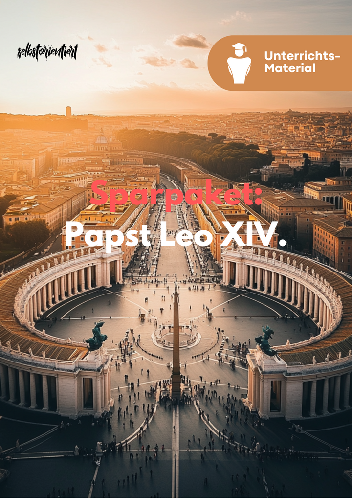 Sparpaket „Papst Leo XIV“ – Unterrichtsreihe & Präsentation für Grundschule, Sekundarstufe I und II