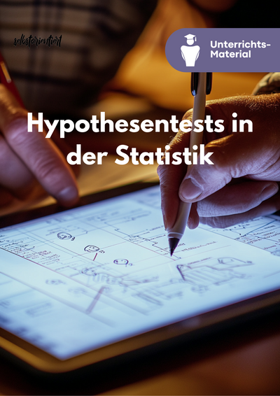 Hypothesentests & Fehlerarten – Komplette Unterrichtsreihe SEK II