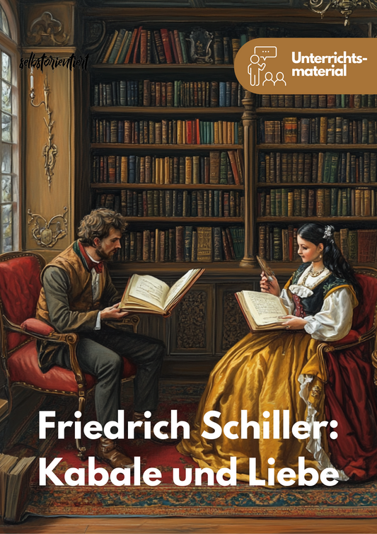 Friedrich Schiller: Kabale und Liebe - Unterrichtsmaterial