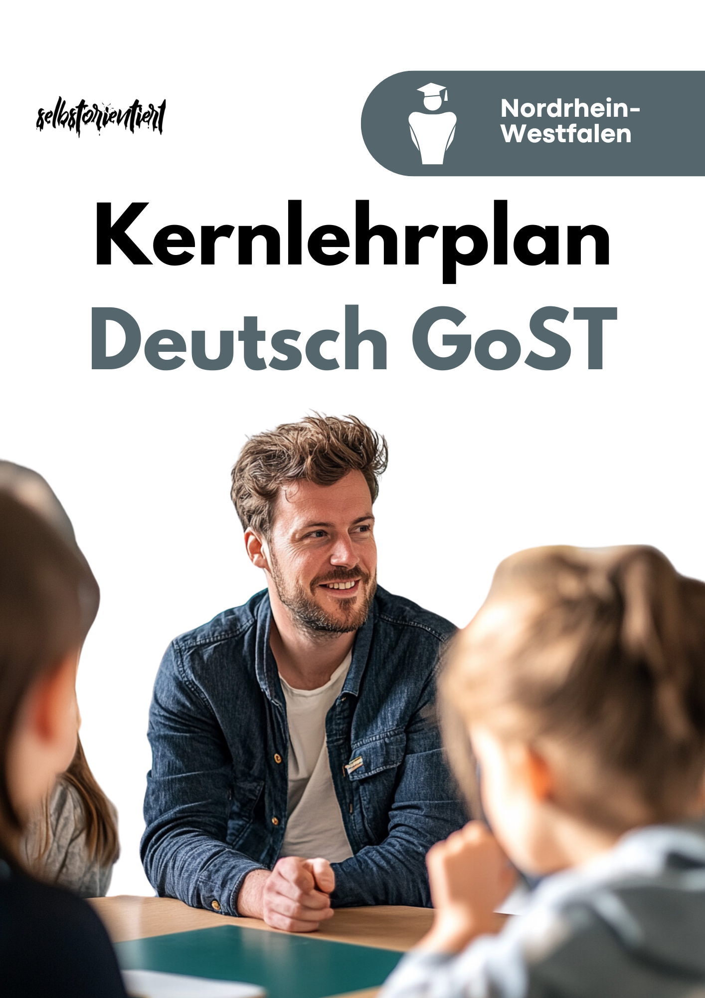 Kernlehrplan Deutsch in der GoST - Nordrhein-Westfalen | Grund- & Leistungskurs